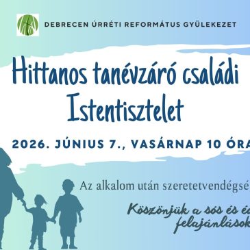 Hittanos tanévzáró családi istentisztelet